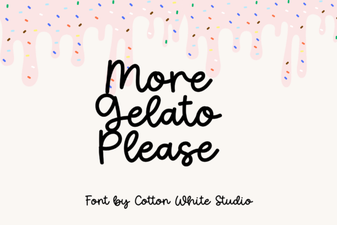 The More Gelato Please Font: a Designer's Guide